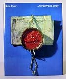 Produkt-Bild: ...mit Brief und Siegel. Dokumente aus Archiven der Deutschen Demokratischen Republik. Herausgegeben von der Staatlichen Archivverwaltung der DDR. Aufnahmen Joachim Petri.