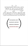 Writing Deafness: The Hearing Line in Nineteenth-Century American Literature