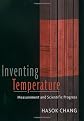 Inventing Temperature: Measurement and Scientific Progress (Oxford Studies in Philosophy of Science)