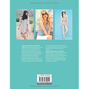 Vintage - Modeklassiker der 1920er bis 1970er Jahre - Schnitte, Nähanleitungen, Styleguide (mit CD)