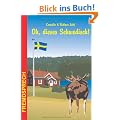 Oh, dieses Schwedisch!: Eine heitere und unterhaltsame Betrachtung zur Sprache unserer Nachbarn