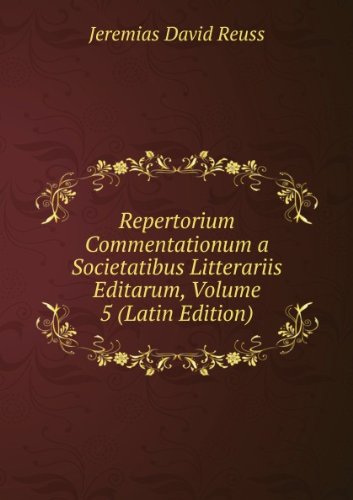 Produkt-Bild: Repertorium Commentationum a Societatibus Litterariis Editarum, Volume 5 (Latin Edition)