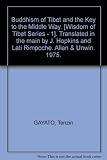 The Buddhism of Tibet ; and, The key to the middle way