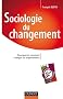 Sociologie du changement - Pourquoi et comment changer les organisations