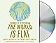 The World Is Flat 
