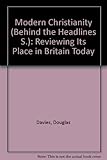 Modern Christianity : reviewing its place in Britain today