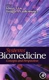Systems Biomedicine: Concepts and Perspectives