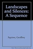 Landscapes & silences