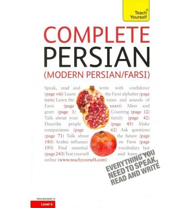 [(Complete Modern Persian (Farsi) Beginner to Intermediate Course: Learn to Read, Write, Speak and Understand a New Language with Teach Yourself)] [Author: Narguess Farzad] published on (August, 2010)