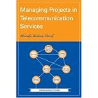 Click here to buy Managing Projects in Telecommunication Services by Mostafa Hashem Sherif.