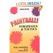Paintball!: Strategies & Tactics