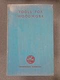 Tools for woodwork