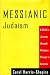 Book Messianic Judaism: A Rabbi's Journey Through Religious Change in America