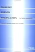 Thinking French Translation Teacher's Book and Cassette: A Course in Translation Method: French to English (Thinking Translation)