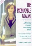 The Promotable Woman: Advancing Through Leadership Skills
