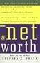 Networth : Successful Investing in the Companies* That Will Prevail through Internet Booms and Busts  *(They're Not Always the Ones You Expect)