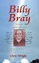 BILLY BRAY IN HIS OWN WORDS PB