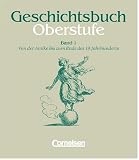 Produkt-Bild: Geschichtsbuch, Oberstufe, Bd.1, Von der Antike bis zum Ende des 19. Jahrhunderts. Mit Methodenarbeitsteilen und Anregungen f&uuml;r thematische L&auml;ngsschnitte
