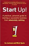 Review Prentice Hall  / Start Up!: How to Start a Successful Business from Absolutely Nothing, What to Do and How it Feels: How to Start a Successful Business from Absolutely Nothing, What to Do and How It Feels