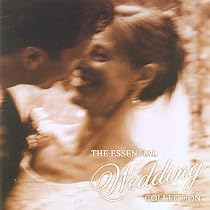 The Essential Wedding Collection