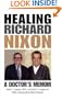 Healing Richard Nixon: A Doctor's Memoir