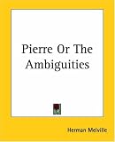Pierre Or The Ambiguities