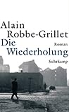 Die Wiederholung: Roman