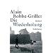 Die Wiederholung: Roman