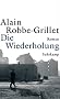 Die Wiederholung: Roman