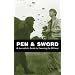 Pen & Sword: A Journalist's Guide to Covering the Military