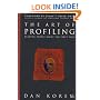 The Art of Profiling: Reading People Right the First Time