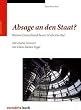 Absage an den Staat. Warum Deutschland besser ist als ein Ruf