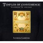 Click here to buy  TEMPLES OF CONVENIENCE AND CHAMBERS OF DELIGHT  by LUCINDA LAMBTON.