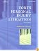 Torts Personal Injury Litigation (West Legal Studies)
