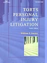 Torts Personal Injury Litigation (West Legal Studies)