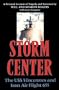Storm Center: The USS Vincennes and Iran Air Flight 655 : A Personal Account of Tragedy and Terrorism