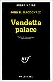 Vendetta palace