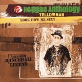 Look How Me Sexy: Reggae Anthology [Vinyl]