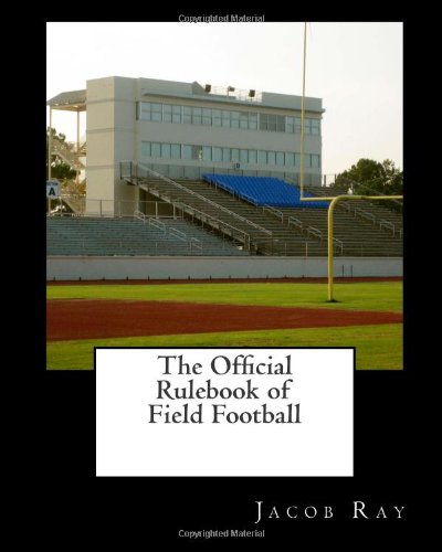 The Official Rulebook of Field Football