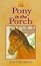 Pony in the Porch (Animal Ark Series #2)