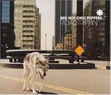 Road Trippin' (Album Version) - Red Hot Chili Peppers
