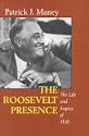 The Roosevelt Presence