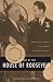 The Fall of the House of Roosevelt: Brokers of Ideas and Power from FDR to LBJ (Columbia Studies in Contemporary American History)