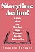 Book Storytime Action: Ideas for Making 500 Picture Books Interactive