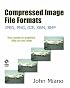 Compressed Image File Formats: JPEG, PNG, GIF, XBM, BMP (ACM Press)