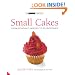 Small Cakes: From Fondant Fancies to Florentines (Small Book of Good Taste) (Small Book Good Taste)