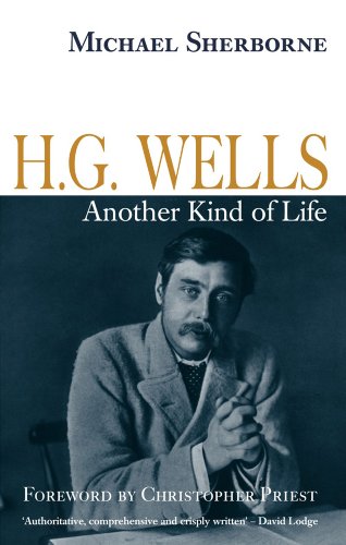 H. G. Wells: Another Kind of Life