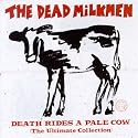 Death Rides a Pale Cow: The Ultimate Collection