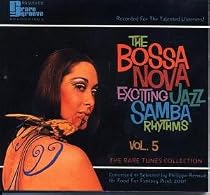 BOSSA NOVA EXCITING JAZZ SAMBA RHYTHMS - VOLUME 5