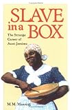 Slave in a Box: The Strange Career of Aunt Jemima (The American South Series)